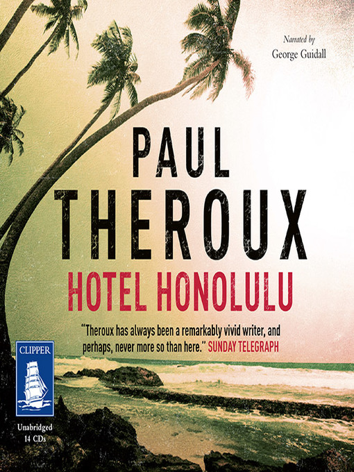 Title details for Hotel Honolulu by Paul Theroux - Wait list